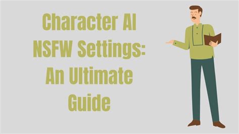 How to Enable NSFW Content in Character AI。